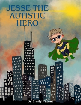 Paperback Jesse The Autistic Hero Book