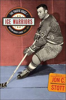 Paperback Ice Warriors: The Pacific Coast/Western Hockey League 1948-1974 Book
