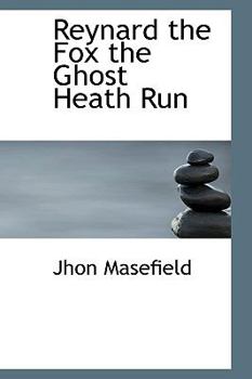 Paperback Reynard the Fox the Ghost Heath Run Book