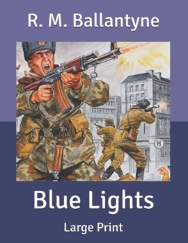 Paperback Blue Lights: Large Print Book