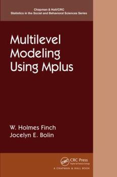 Multilevel Modeling Using Mplus - Book  of the Chapman & Hall/CRC Statistics in the Social and Behavioral Sciences