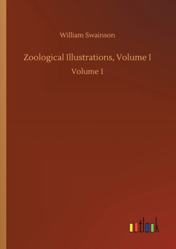 Paperback Zoological Illustrations, Volume I: Volume 1 Book