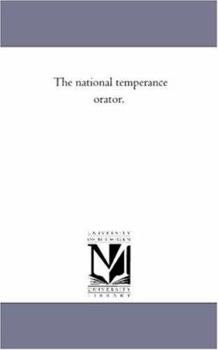 Paperback The National Temperance orator. Book