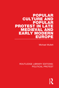 Paperback Popular Culture and Popular Protest in Late Medieval and Early Modern Europe Book