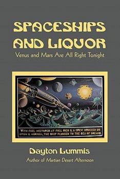 Paperback Spaceships and Liquor: Venus and Mars Are All Right Tonight Book