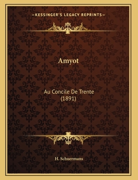 Paperback Amyot: Au Concile De Trente (1891) [French] Book