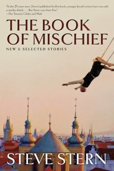 Hardcover The Book of Mischief: New and Selected Stories Book