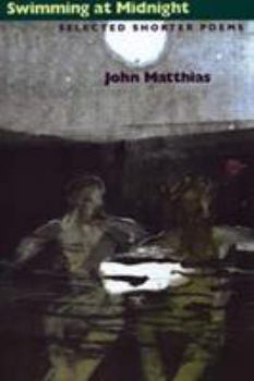 Paperback Swimming at Midnight: Selected Shorter Poems Book