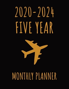 Airplane 2020-2024 Five Year Monthly Planner: Appointment Notebook, Agenda Schedule Organizer Logbook and Business Planners with Federal Holidays