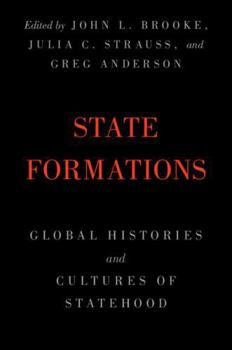 Paperback State Formations: Global Histories and Cultures of Statehood Book
