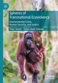 Paperback Spheres of Transnational Ecoviolence: Environmental Crime, Human Security, and Justice Book