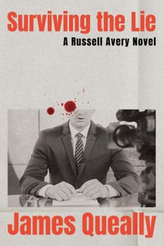 Surviving the Lie: A Russell Avery Novel