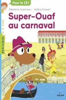 Paperback Super Ouaf, Tome 03: Super-Ouaf au carnaval [French] Book