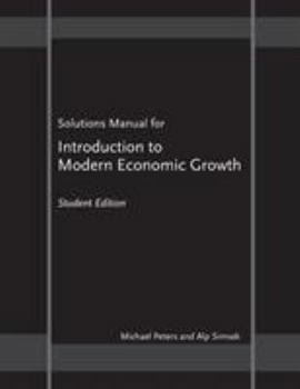Paperback Solutions Manual for Introduction to Modern Economic Growth: Student Edition Book