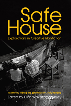 Paperback Safe House: Explorations in Creative Nonfiction Book