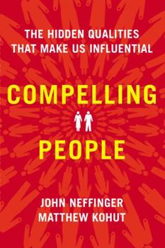 Hardcover Compelling People: The Hidden Qualities That Make Us Influential Book