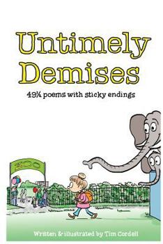 Paperback Untimely Demises: 491/2 poems with sticky endings Book