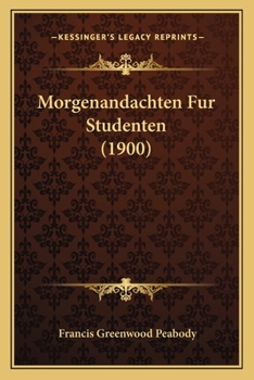 Paperback Morgenandachten Fur Studenten (1900) [German] Book
