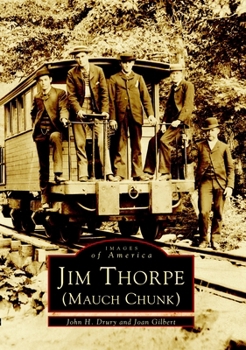 Jim Thorpe (Mauch Chunk) - Book  of the Images of America: Pennsylvania