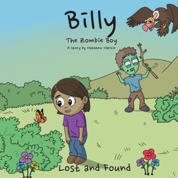 Paperback Billy the Zombie Boy: Lost and Found Book