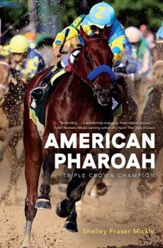Hardcover American Pharoah: Triple Crown Champion Book