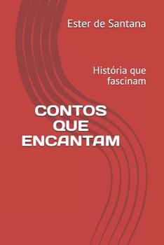 Paperback Contos Que Encantam: História que fascinam [Portuguese] Book