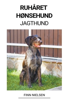 Paperback Ruhåret Hønsehund (Jagthund) [Danish] Book