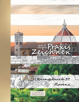 Paperback Praxis Zeichnen - A3 Übungsbuch 37: Florenz [German] Book
