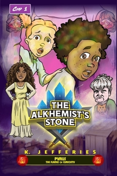 The Alkhemist's Stone Primus Chapter 1: Pyrus: The Flames of Curiosity