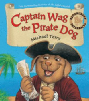 Paperback Captain Wag the Pirate Dog. Michael Terry Book