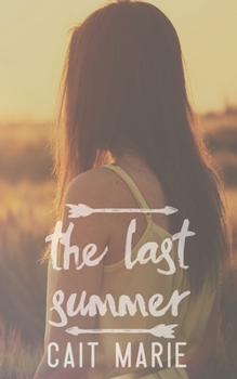 The Last Summer - Book #1 of the Leaving Summersville