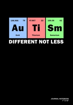 Paperback Autism Different Not Less: Journal, Notebook, Or Diary - 120 Blank Lined Pages - 7" X 10" - Matte Finished Soft Cover Book
