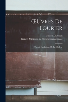Paperback OEuvres De Fourier: Théorie Analytique De La Chaleur [French] Book