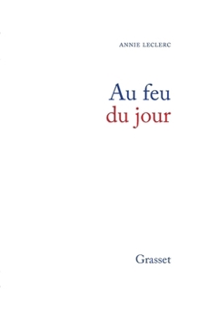 Paperback Au feu du jour [French] Book