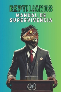 Paperback Reptilianos: Manual de supervivencia [Spanish] Book