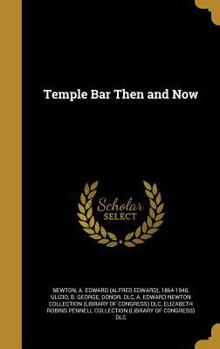 Hardcover Temple Bar Then and Now Book