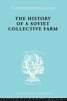 Hardcover History of a Soviet Collective Farm Book