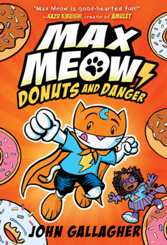 Donuts and Danger - Book #2 of the Max Meow