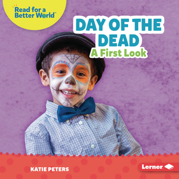 Day of the Dead: A First Look (Read about Holidays