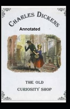 Paperback The Old Curiosity Shop Annotated Book