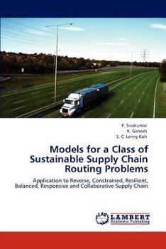 Paperback Models for a Class of Sustainable Supply Chain Routing Problems Book