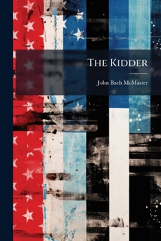 The Kidder: And Other Tales