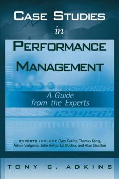 Hardcover Case Studies in Performance Management: A Guide from the Experts Book