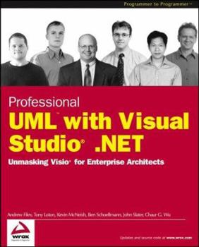 Paperback Professional UML using Visual Studio .NET: Unmasking VISIO for Enterprise Architects Book