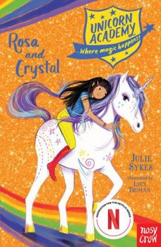 Paperback Unicorn Academy: Rosa and Crystal (Unicorn Academy: Where Magic Happens) Book