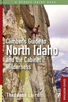 Paperback Climber's Guide to North Idaho and the Cabinet Wilderness Book