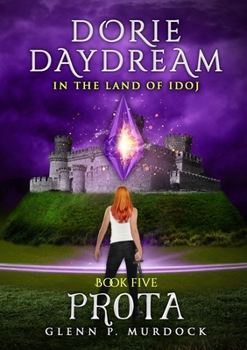 Paperback Dorie Daydream in the Land of Idoj - Book Five: Prota Book