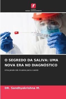 Paperback O Segredo Da Saliva: Uma Nova Era No Diagnóstico [Portuguese] Book