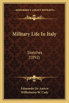 Paperback Military Life In Italy: Sketches (1892) Book