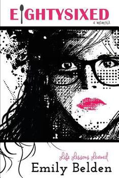 Paperback Eightysixed: Life Lessons Learned Book